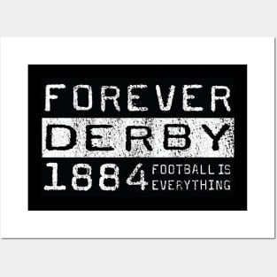 Football Is Everything - Forever Derby Posters and Art